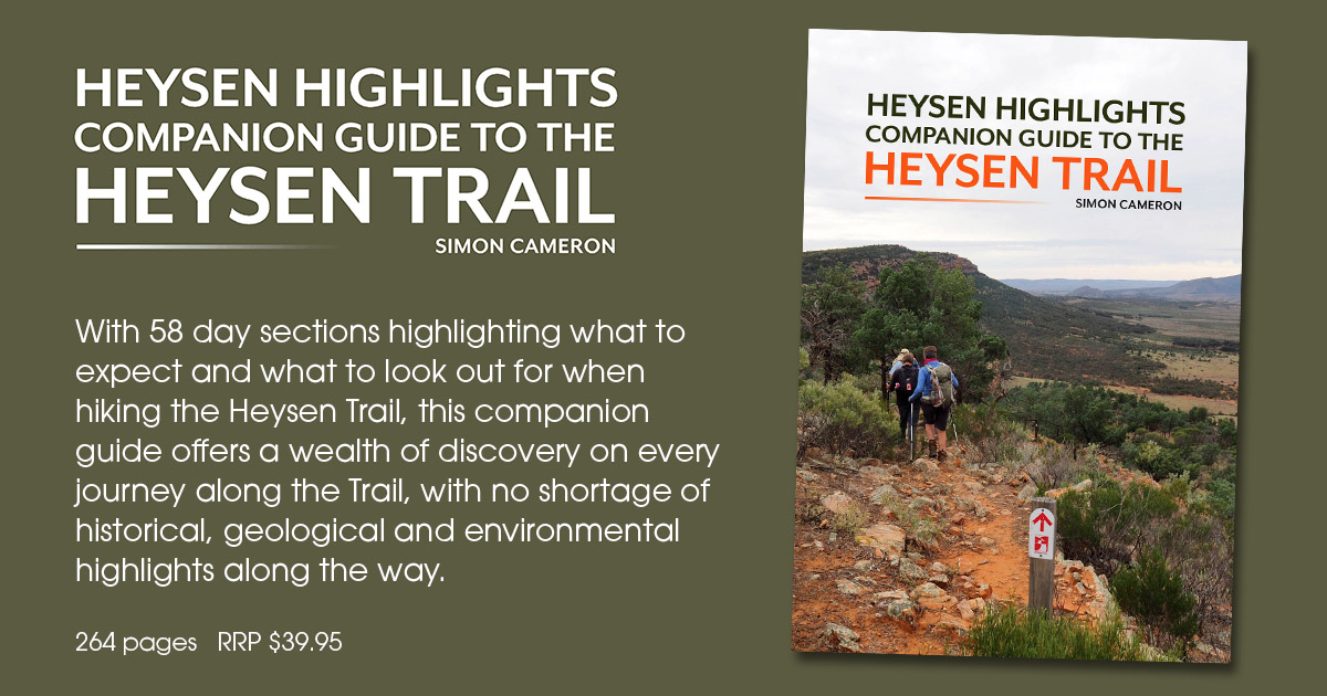 Book: Heysen Highlights. A companion guide to the Heysen Trail. 264 pages, RRP $39.95